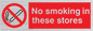 PS11: no smoking in these stores - safety sign