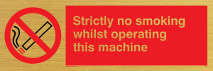 PS14: strictly no smoking whilst operating this machine - safety sign