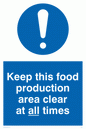MH207: keep this food production area clean at all times