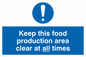 MH207: keep this food production area clean at all times