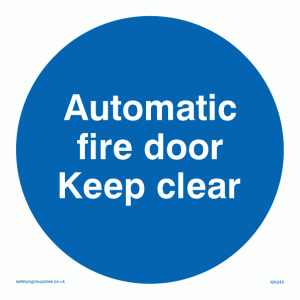 MA245: automatic fire door keep clear