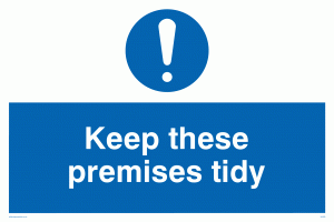 MV309: keep these premises tidy