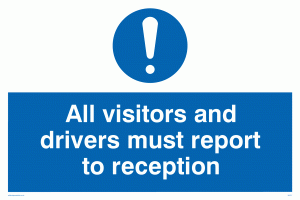 MV317: all visitors and drivers must report to reception
