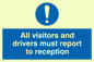 MV317: all visitors and drivers must report to reception