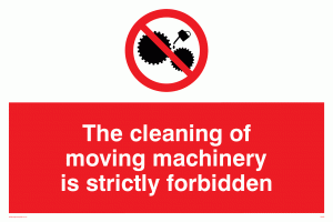 PM43:  no cleaning moving machinery