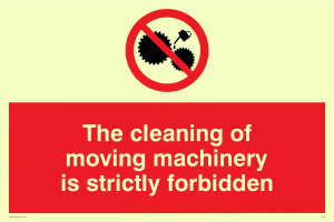 PM43:  no cleaning moving machinery
