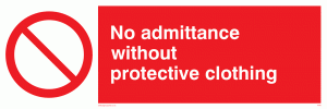 PA46: No admittance protective clothing