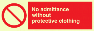 PA46: No admittance protective clothing