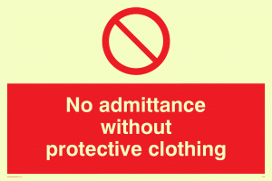 PA46: No admittance protective clothing