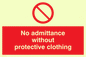 PA46: No admittance protective clothing