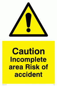 WC482: caution incomplete area risk of accident