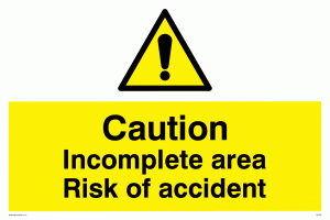 WC482: caution incomplete area risk of accident