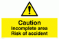 WC482: caution incomplete area risk of accident