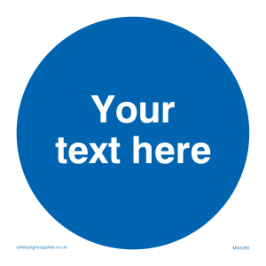 MA5265: Custom Mandatory Circle Sign