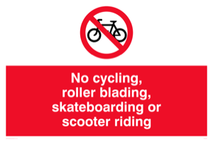 PV5355: No cycling/Rollerblading/Skateboarding