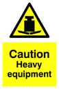 WV5443: Caution Heavy equipment