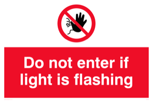 PA5478: Do not enter if light is flashing