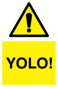 WV5599: YOLO! Sign