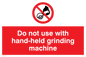 PM5601: Do not use hand-held grinding machine
