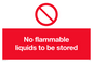 PF5684: No flammable liquids to be stored Prohibition Sign