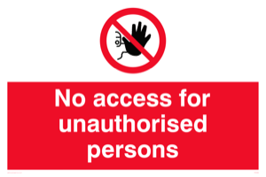PA5686: No access to unauthorised persons Prohibition Sign