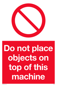 PA5687: Do not place objects on top of this machine Prohibition Sign