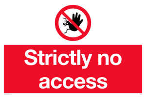 PA5688: Strictly no access Prohibition Sign