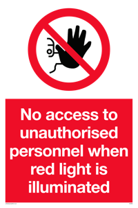 PA5696: No access to unauthorised personnel red light Prohibition Sign