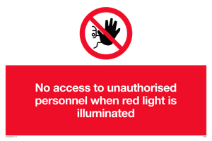 PA5696: No access to unauthorised personnel red light Prohibition Sign