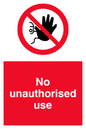 PM5700: No unauthorised use Prohibition Sign