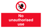 PM5700: No unauthorised use Prohibition Sign