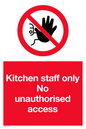 PA5705: Kitchen staff only Prohibition Sign