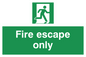 SA5711: Fire Escape Only Sign