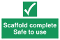 SC5713: Scaffolding complete Safe to use Safe Condition Sign