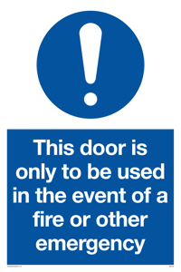 MA5724: Door is only to be used in the event of a fire Sign