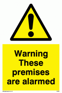 WU601: warning these premises are alarmed