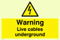 WE76: Warning Live Cables Underground
