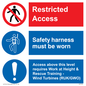 CA7155: Restricted access. Safety harness must be worn. Access above this level