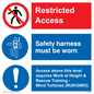CA7155: Restricted access. Safety harness must be worn. Access above this level