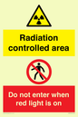 CA7895: Radiation controlled area Do not enter when red light is on