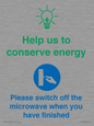 CC10600: Help us to conserve energy - Please switch off the microwave