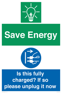 CC10723: Save Energy - Is this fully charged? If so please unplug it now