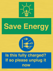 CC10723: Save Energy - Is this fully charged? If so please unplug it now