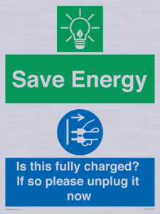 CC10723: Save Energy - Is this fully charged? If so please unplug it now