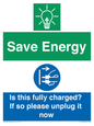 CC10723: Save Energy - Is this fully charged? If so please unplug it now
