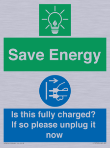 CC10723: Save Energy - Is this fully charged? If so please unplug it now