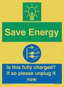 CC10723: Save Energy - Is this fully charged? If so please unplug it now