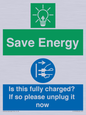 CC10723: Save Energy - Is this fully charged? If so please unplug it now
