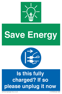 CC10723: Save Energy - Is this fully charged? If so please unplug it now