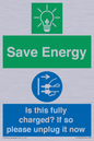 CC10723: Save Energy - Is this fully charged? If so please unplug it now